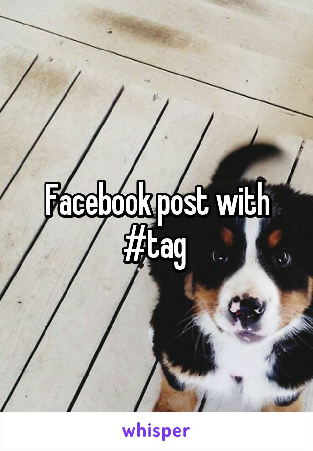 Facebook post with #tag 