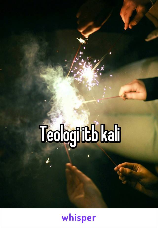 

Teologi itb kali