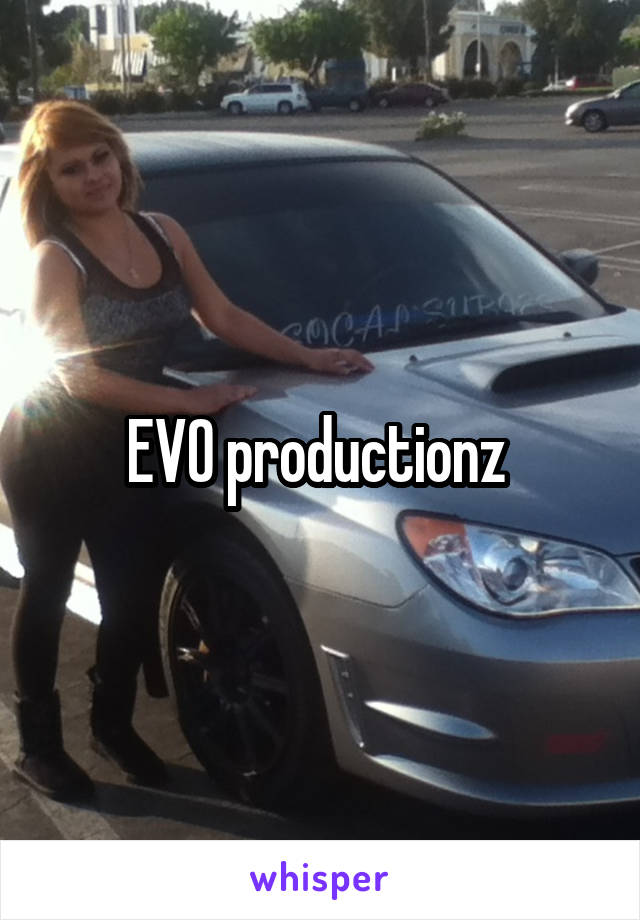 EVO productionz 