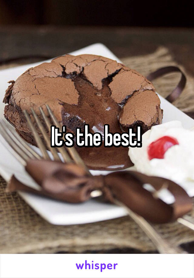 It's the best! 