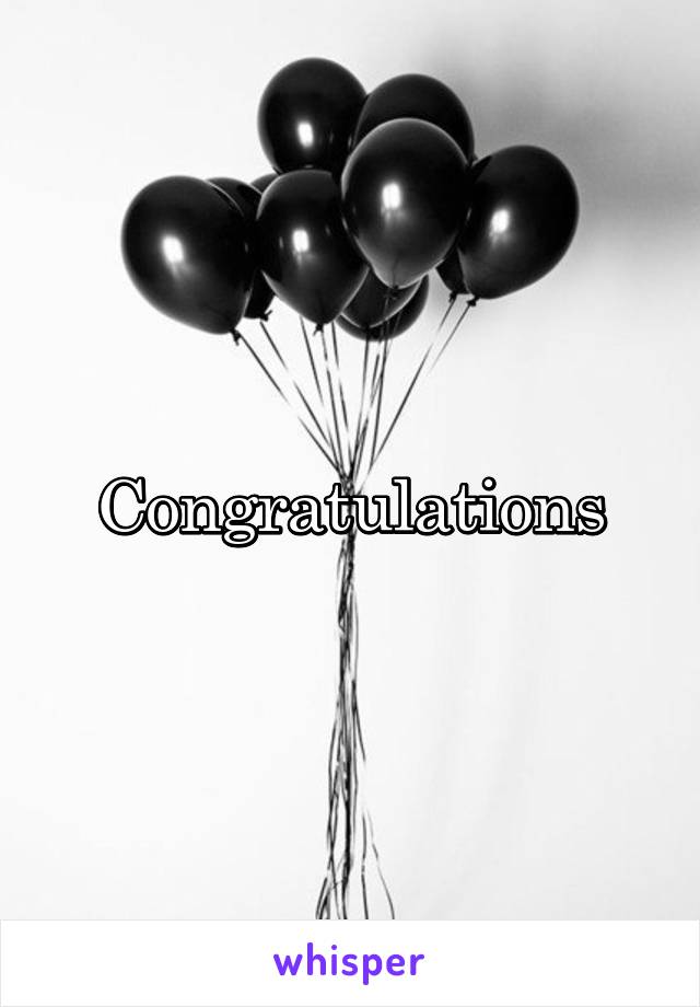 Congratulations