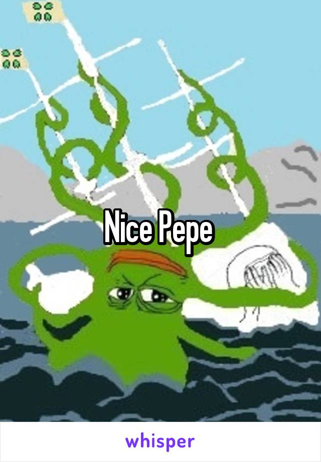 Nice Pepe 