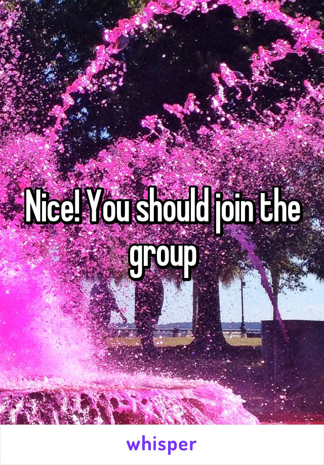 Nice! You should join the group