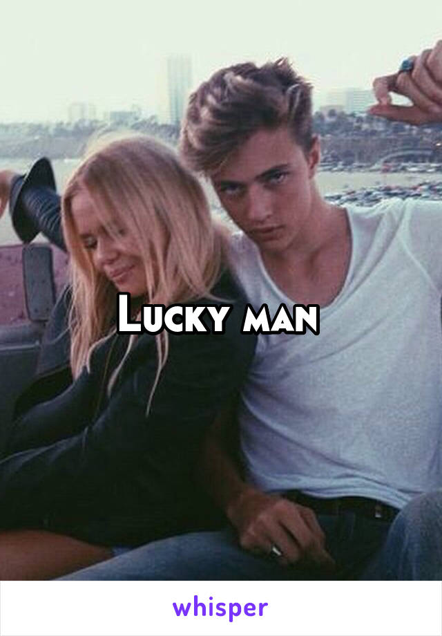 Lucky man 