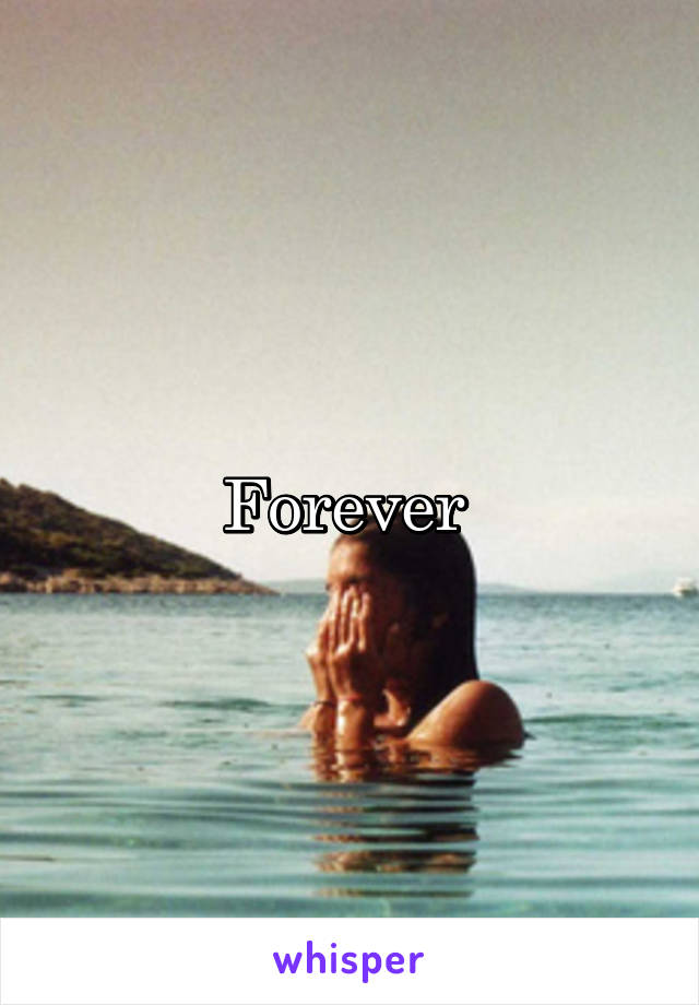 Forever 
