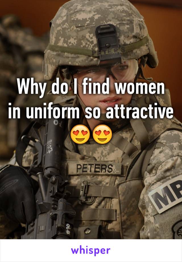 Why do I find women  in uniform so attractive 😍😍