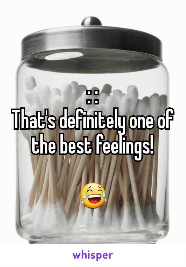 : :
That's definitely one of the best feelings!

😂