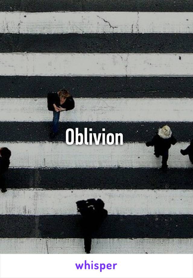 Oblivion 