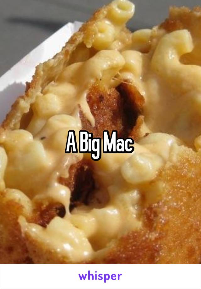 A Big Mac 