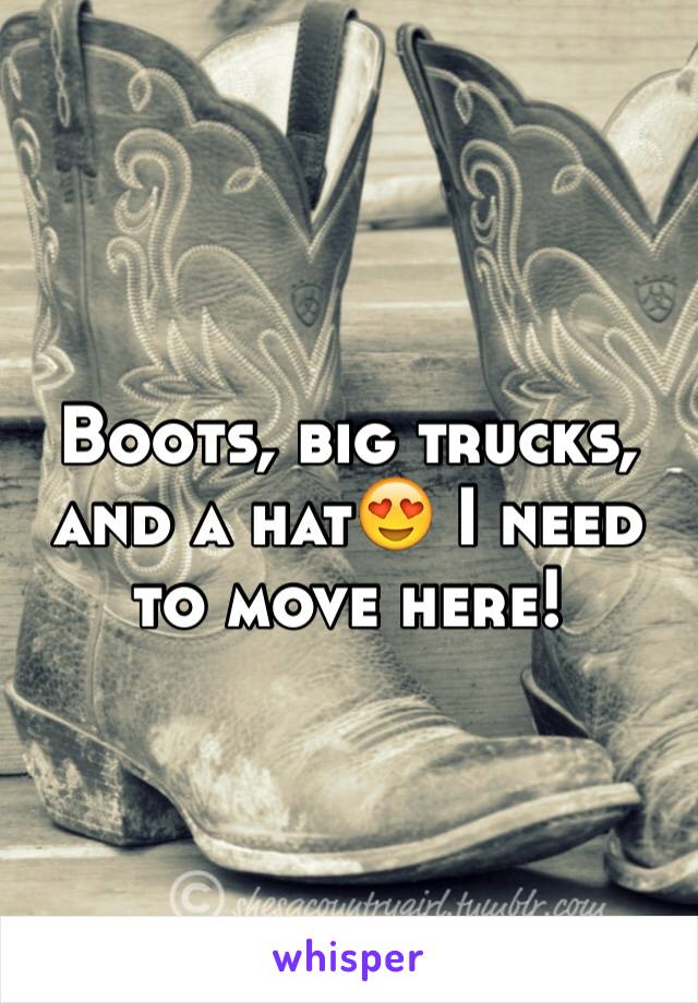 Boots, big trucks, and a hat😍 I need to move here!