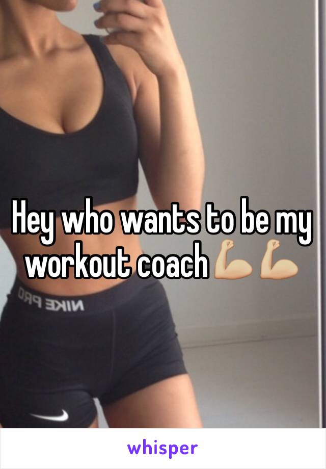 Hey who wants to be my workout coach💪🏼💪🏼