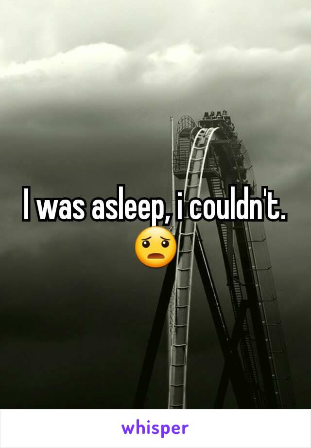 I was asleep, i couldn't. 😦