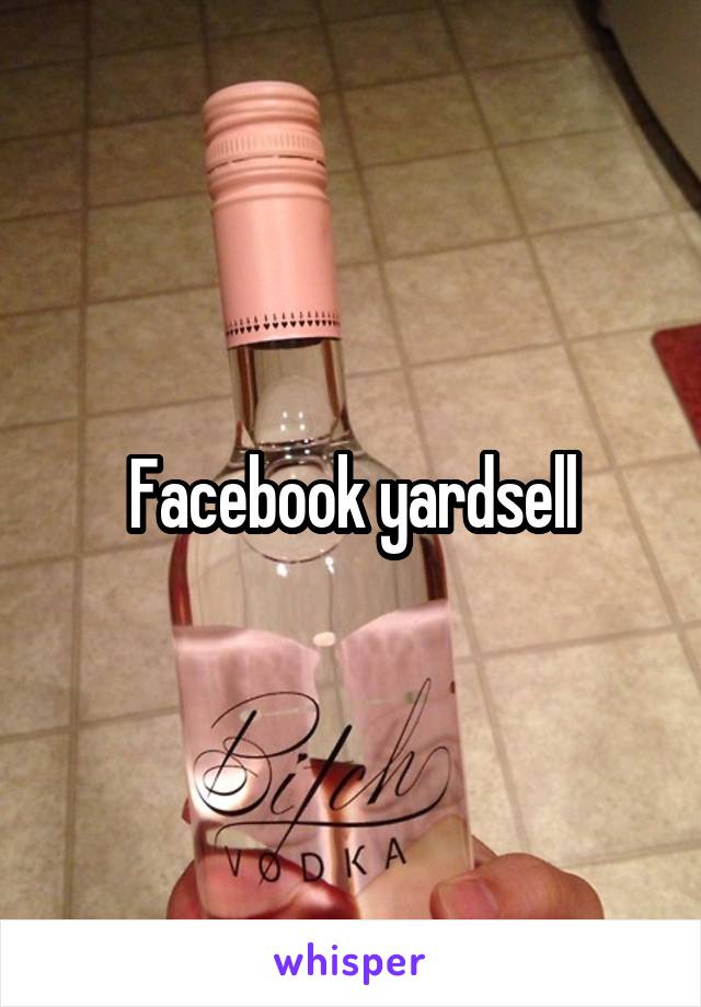 Facebook yardsell