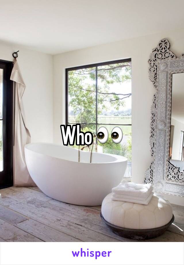 Who 👀