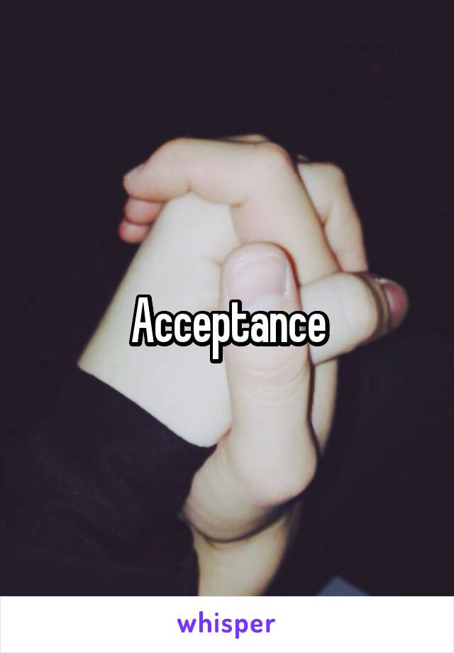 Acceptance