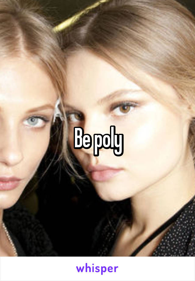 Be poly