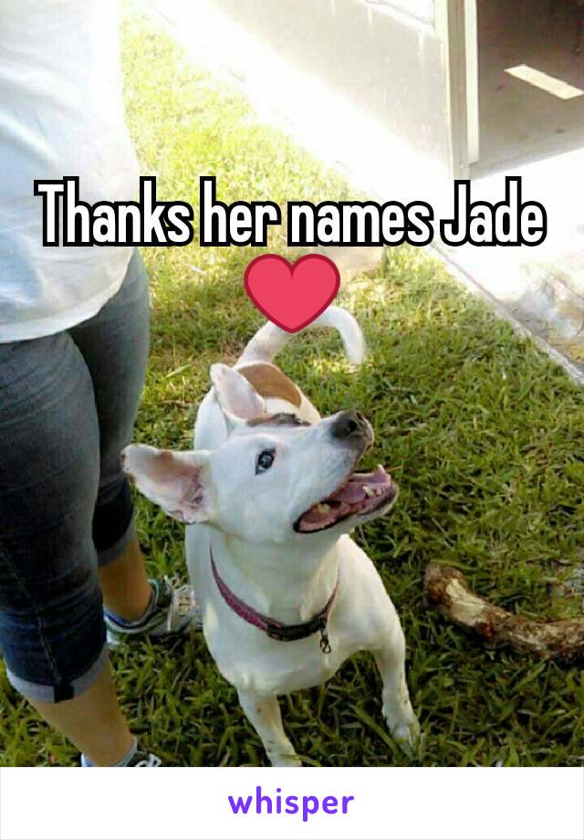 Thanks her names Jade ❤