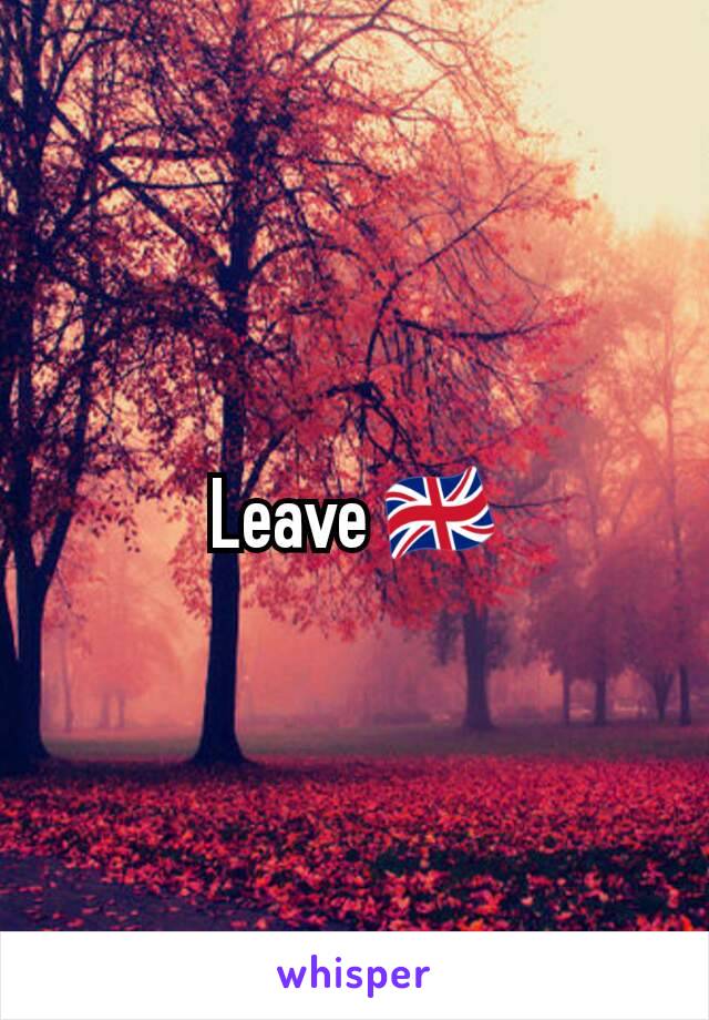 Leave 🇬🇧