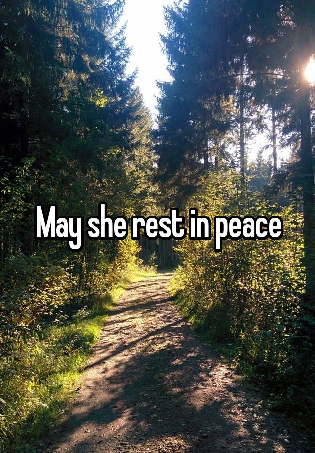 may-she-rest-in-peace