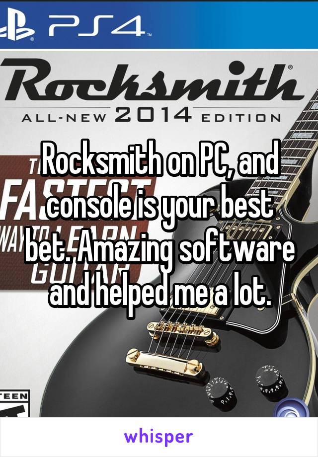 Rocksmith on PC, and console is your best bet. Amazing software and helped me a lot.