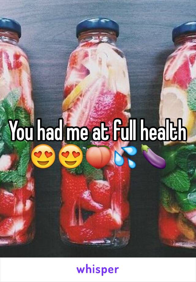 You had me at full health 😍😍🍑💦🍆