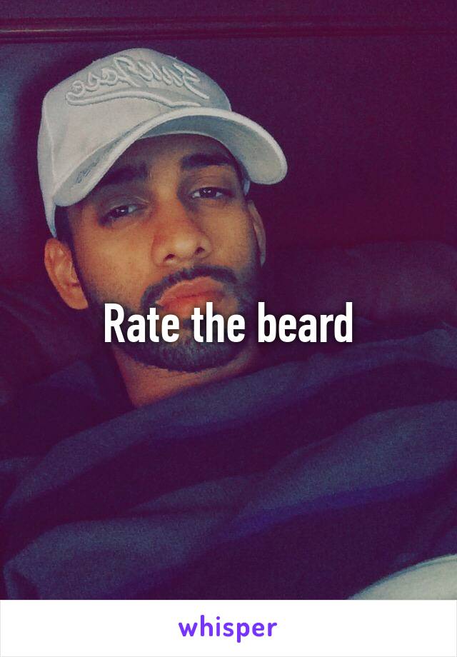 Rate the beard