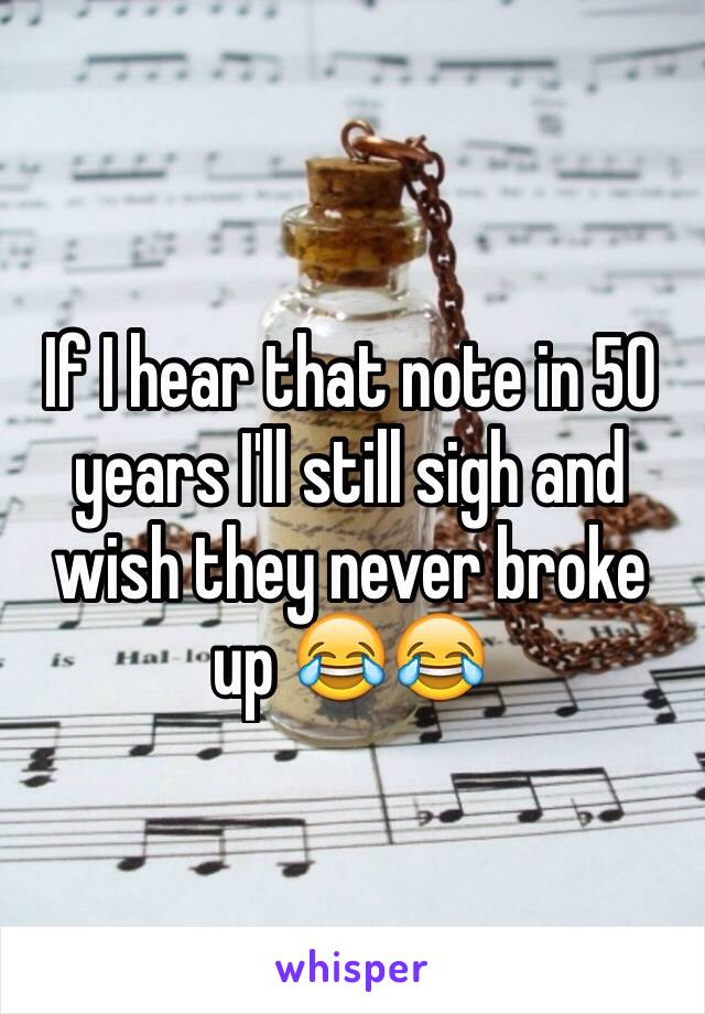 If I hear that note in 50 years I'll still sigh and wish they never broke up 😂😂