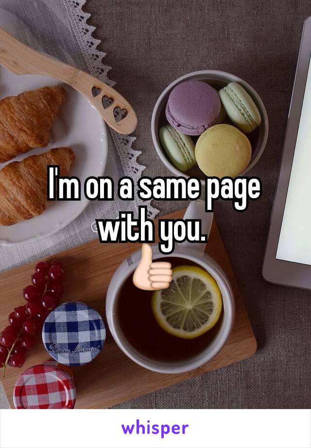 I'm on a same page with you. 
👍 