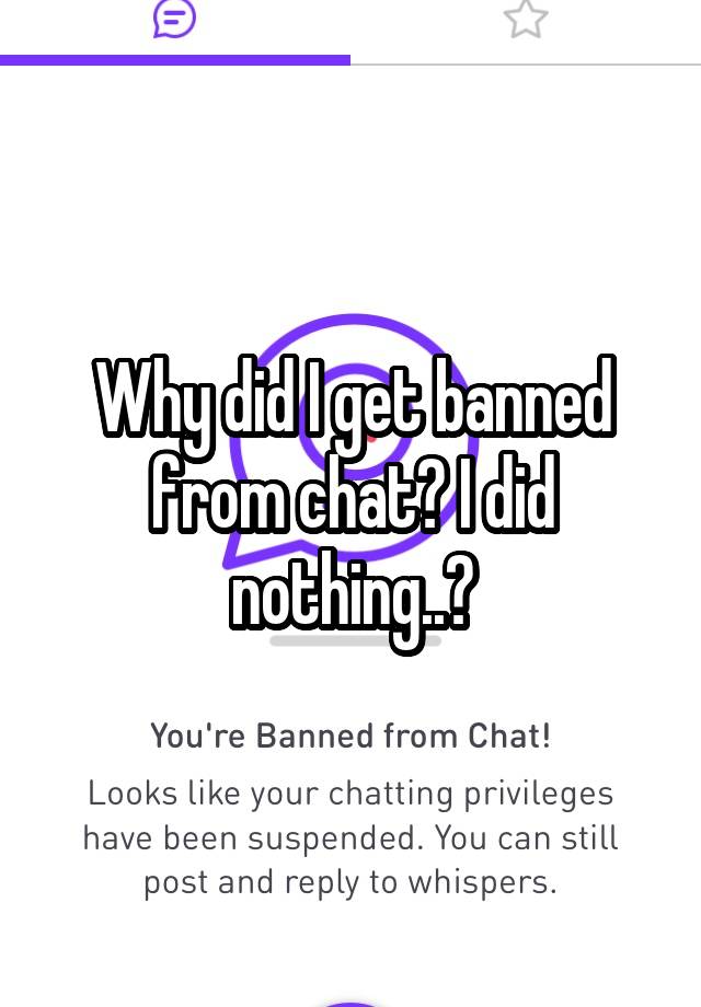 why-did-i-get-banned-from-chat-i-did-nothing