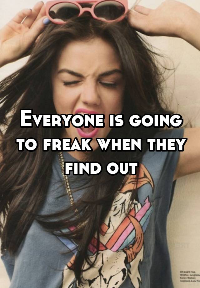 What Does To Freak Someone Out Mean