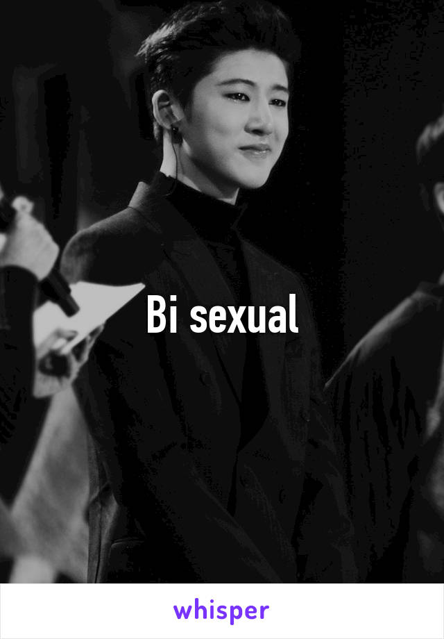 Bi sexual