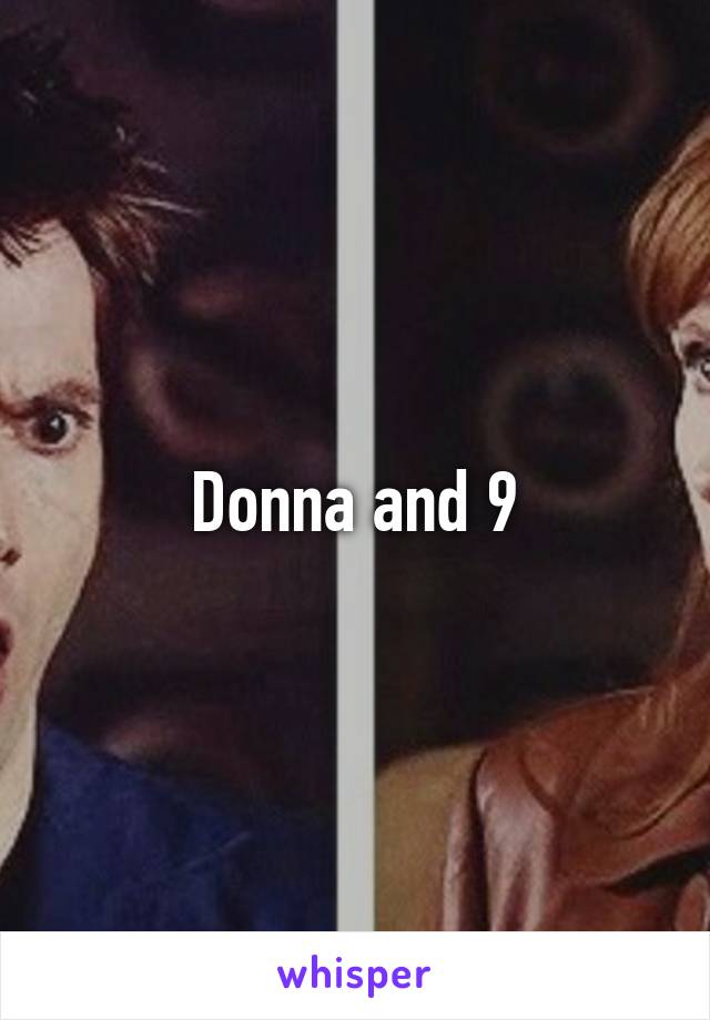 Donna and 9