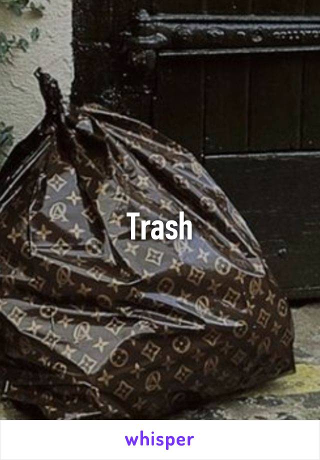 Trash