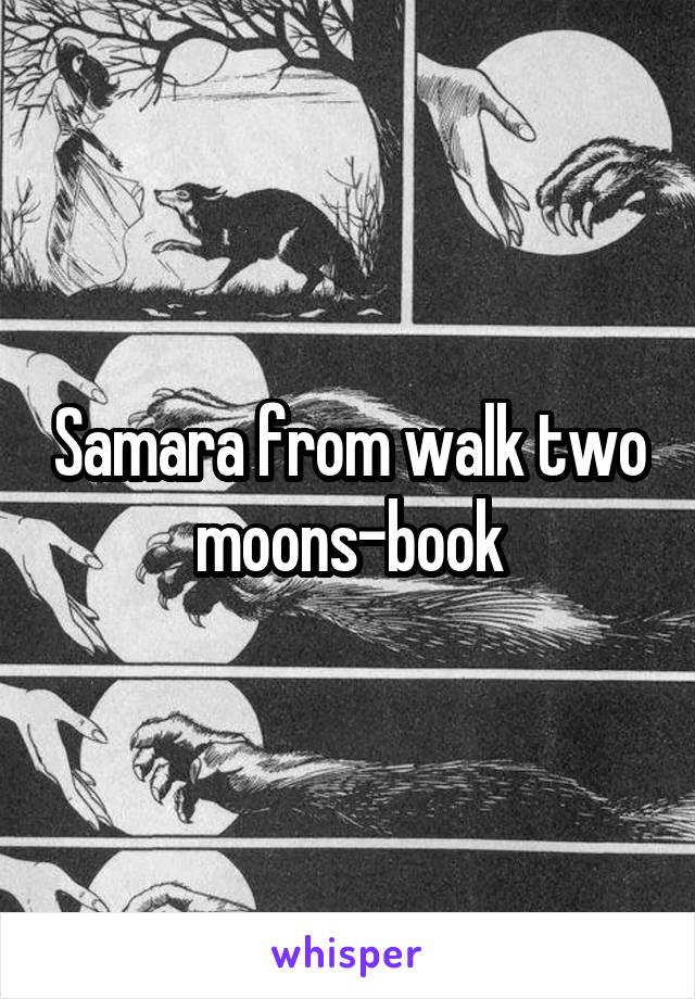 Samara from walk two moons-book