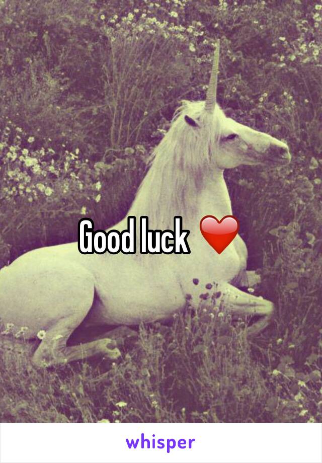 Good luck ❤️