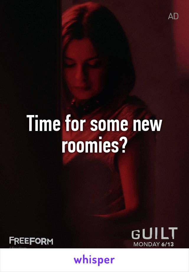 Time for some new roomies?