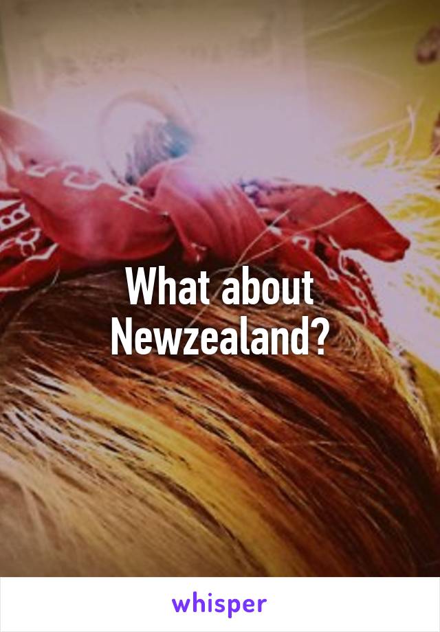What about Newzealand?