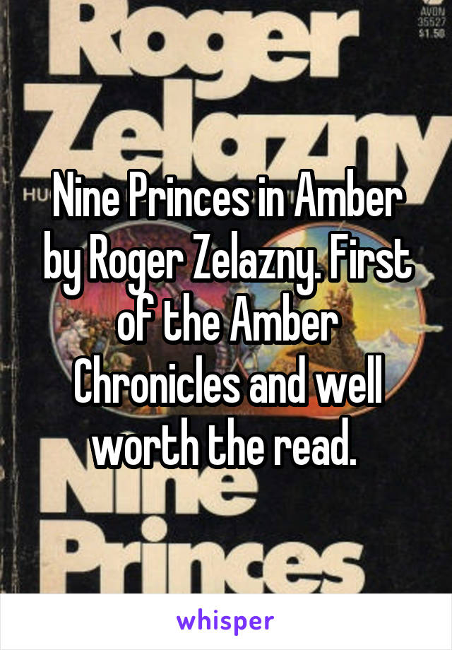 Nine Princes in Amber by Roger Zelazny. First of the Amber Chronicles and well worth the read. 
