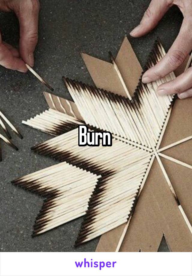 Burn 