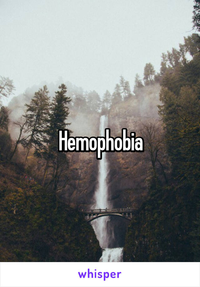 Hemophobia