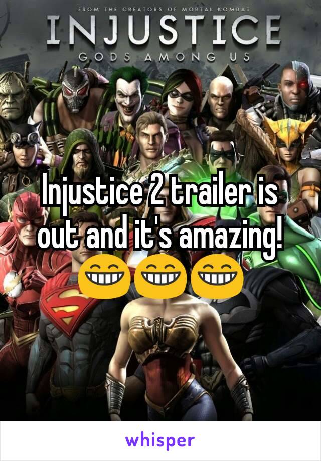 Injustice 2 trailer is out and it's amazing! 😁😁😁