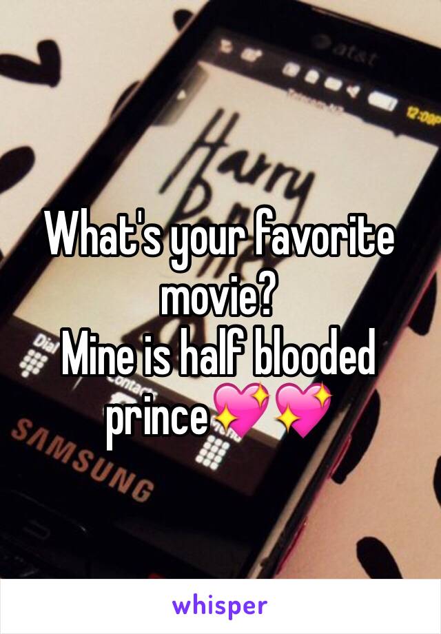 What's your favorite movie?
Mine is half blooded prince💖💖