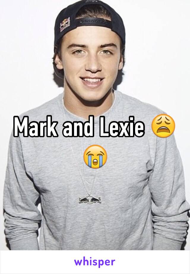 Mark and Lexie 😩😭