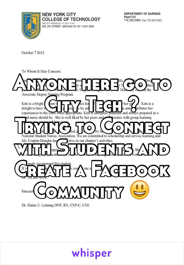 Anyone here go to City Tech ?
Trying to Connect with Students and Create a Facebook Community 😃