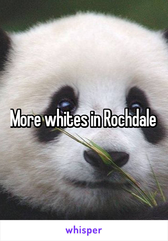 More whites in Rochdale 