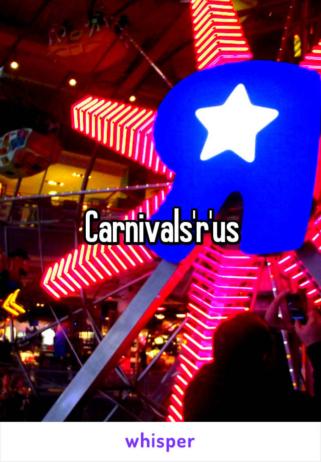 Carnivals'r'us