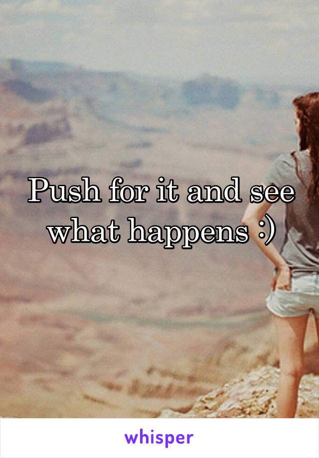 Push for it and see what happens :)
