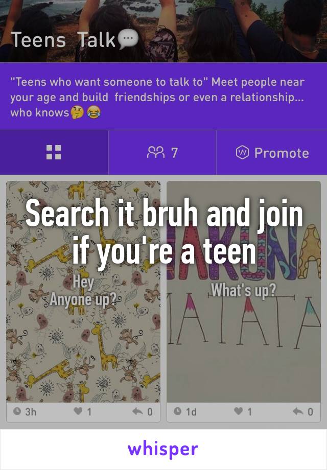 Search it bruh and join if you're a teen