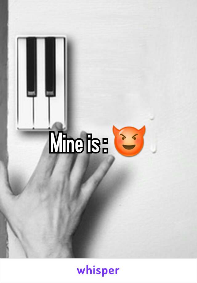 Mine is : 😈