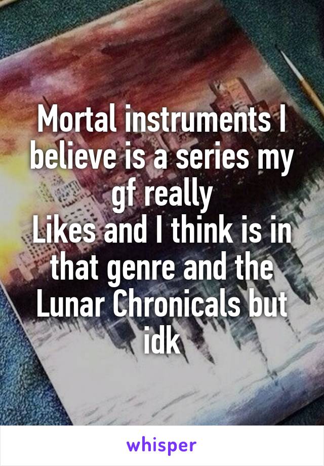 Mortal instruments I believe is a series my gf really
Likes and I think is in that genre and the Lunar Chronicals but idk